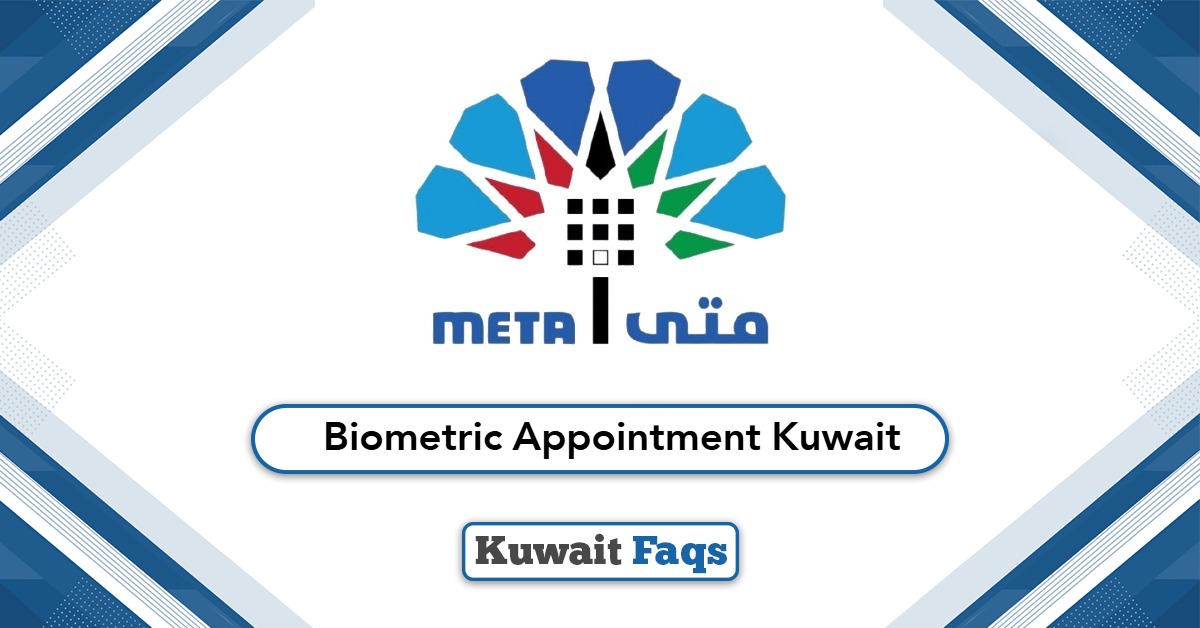 Biometric Appointment Kuwait: A Detailed Guide 2025