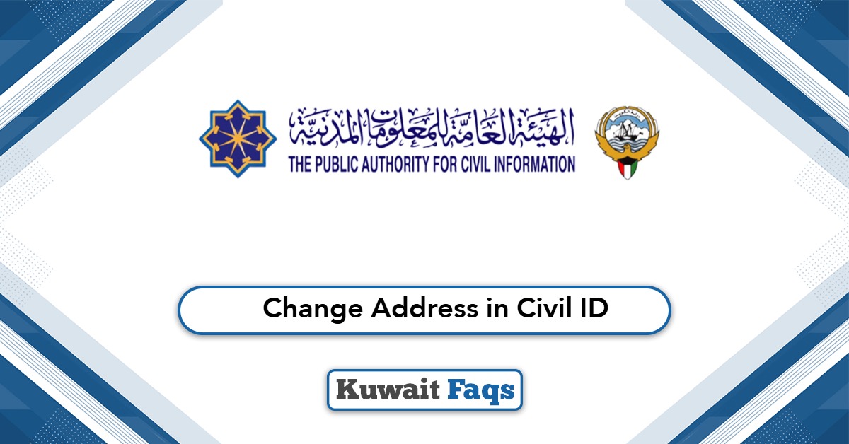 How to Change Address in Civil ID? A Step-by-Step Guide