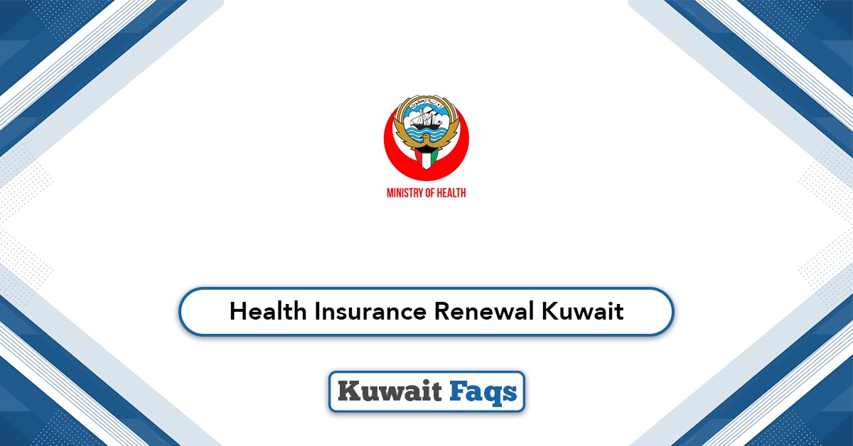 Kuwait Health Insurance Renewal: Skip Lines, Renew FAST!