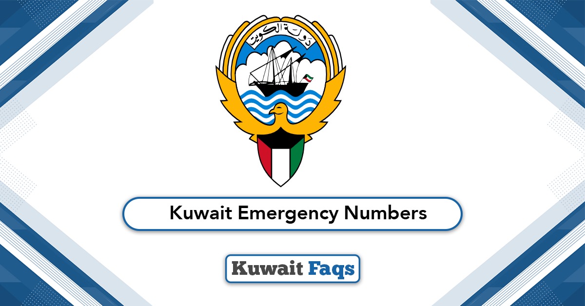 Kuwait Emergency Numbers: You Should Memorize