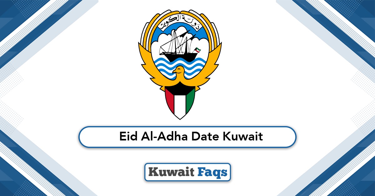 Eid Al-Adha 2025 Date Kuwait