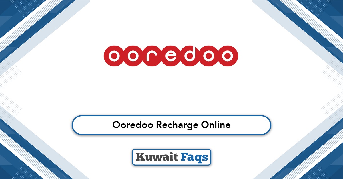 Ooredoo Recharge Online Kuwait 2025: Easy Steps & Methods